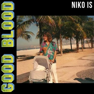 Niko Is - Good Blood Front